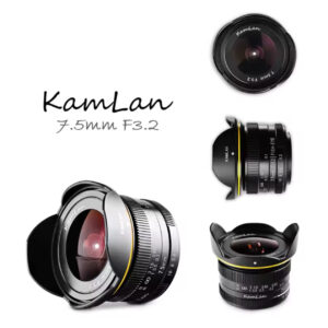 עדשת Kamlan 7.5mm F3.2 APS-C Wide-Angle